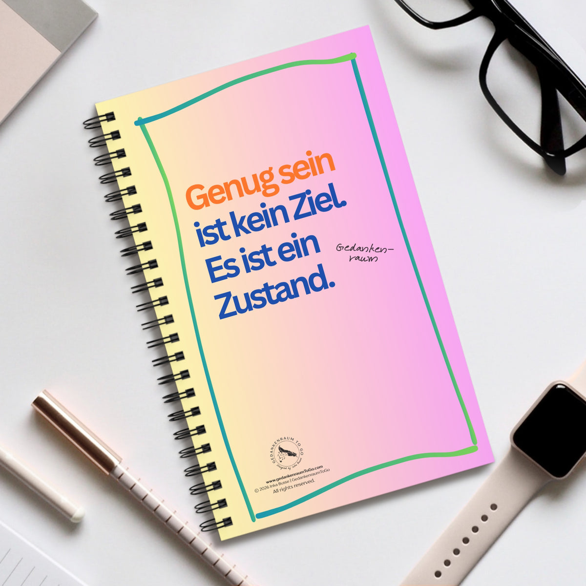 Notizbuch "Genug sein ist kein Ziel. Es ist ein Zustand"