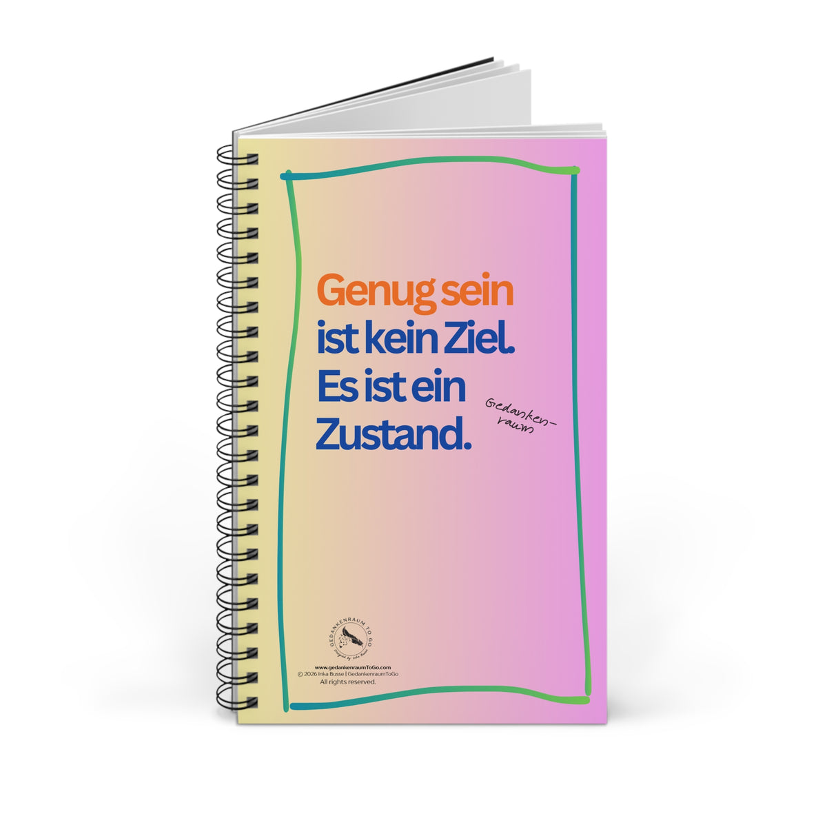 Notizbuch "Genug sein ist kein Ziel. Es ist ein Zustand"