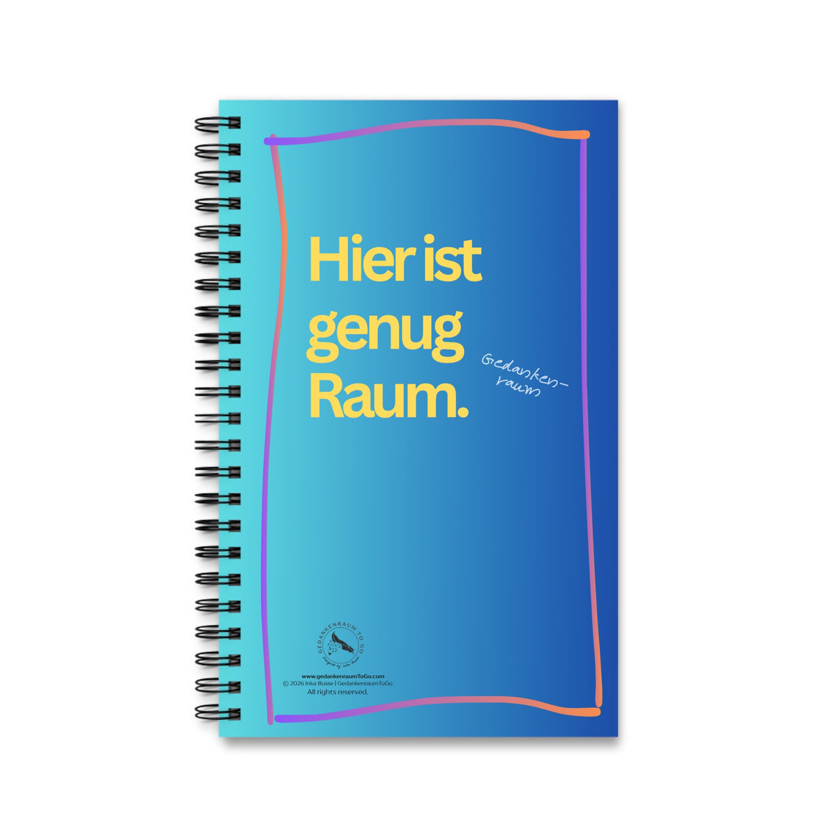 Notizbuch "Hier ist genug Raum"